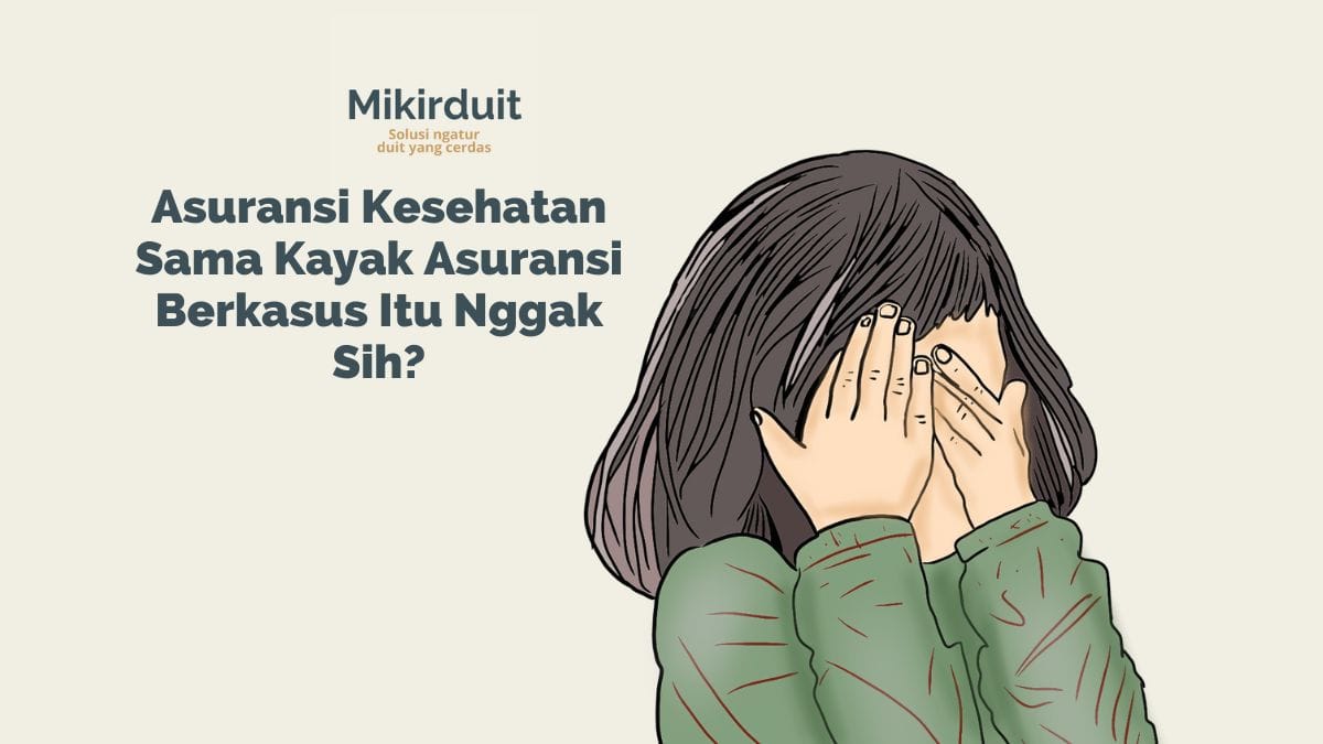 Apa Itu Asuransi Kesehatan dan Bedanya dengan Asuransi Jiwa?