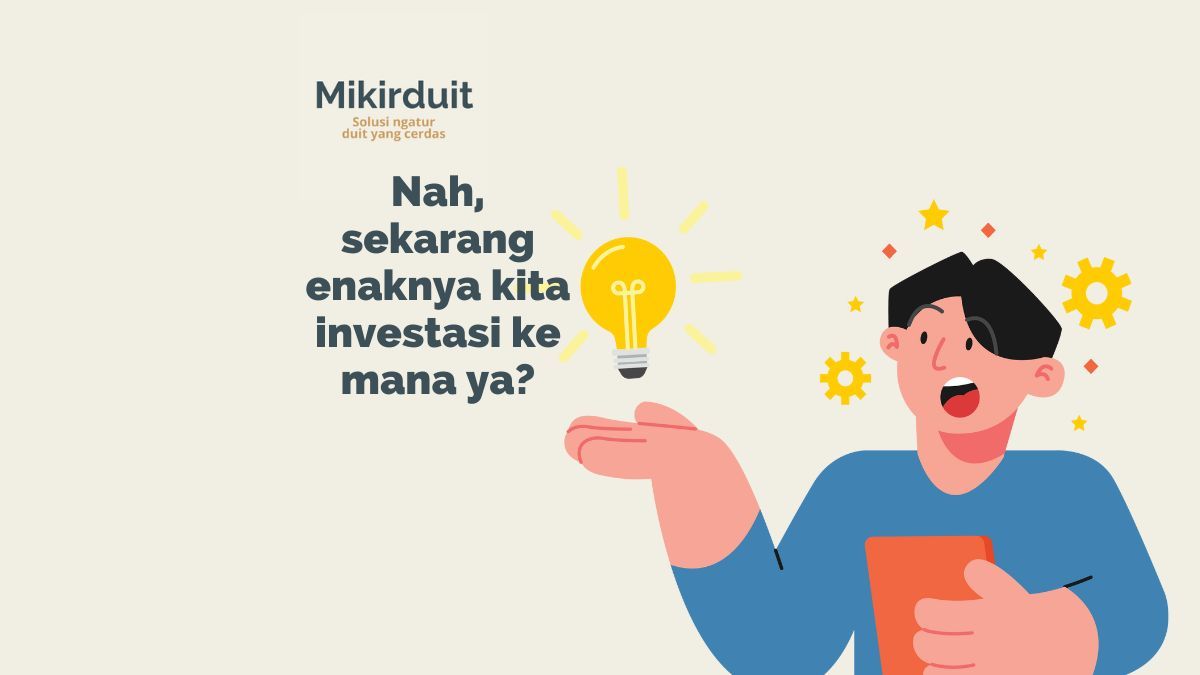 Cara Pilih Aset Investasi yang 99 Persen Pasti Cuan