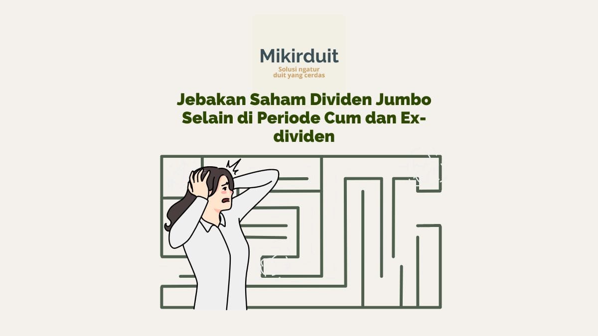 Ada Jebakan di 6 Saham Dividen Jumbo Ini?