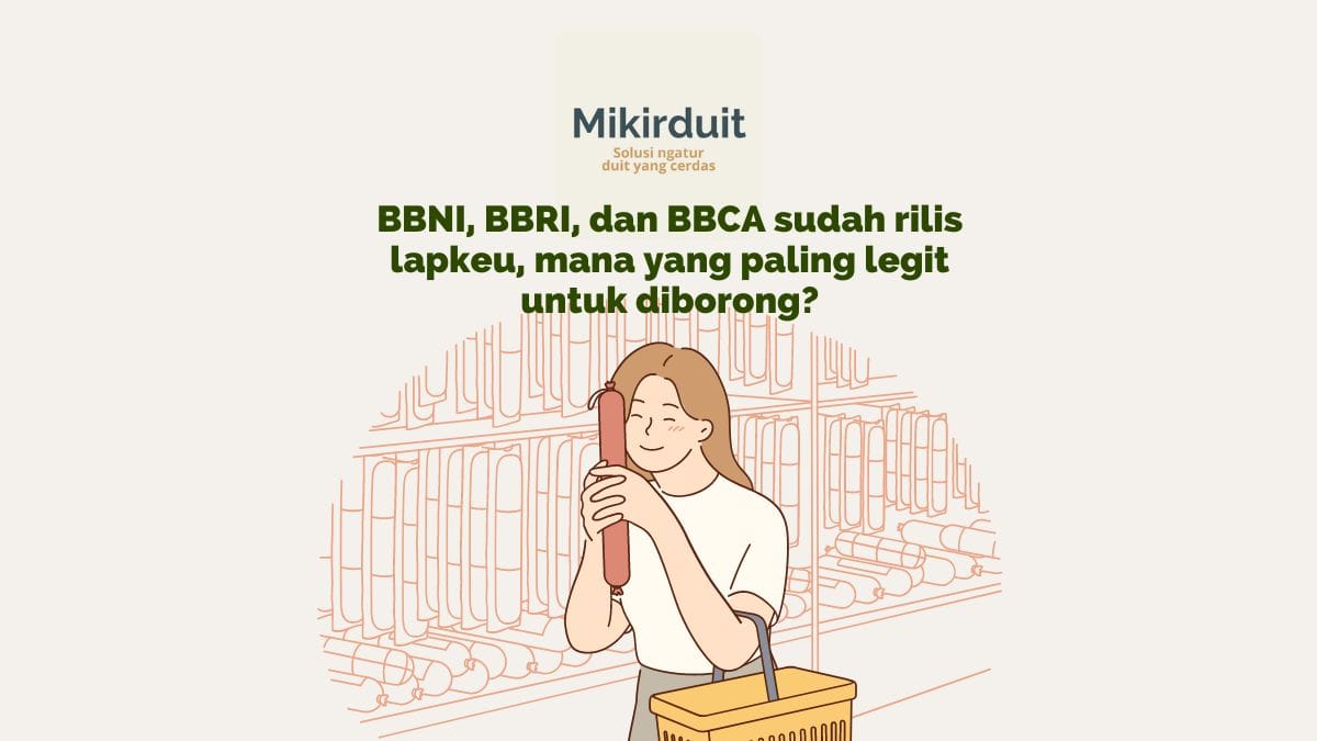 Prospek Saham BBCA, BBRI, BBNI, Mana yang Menarik  Diborong