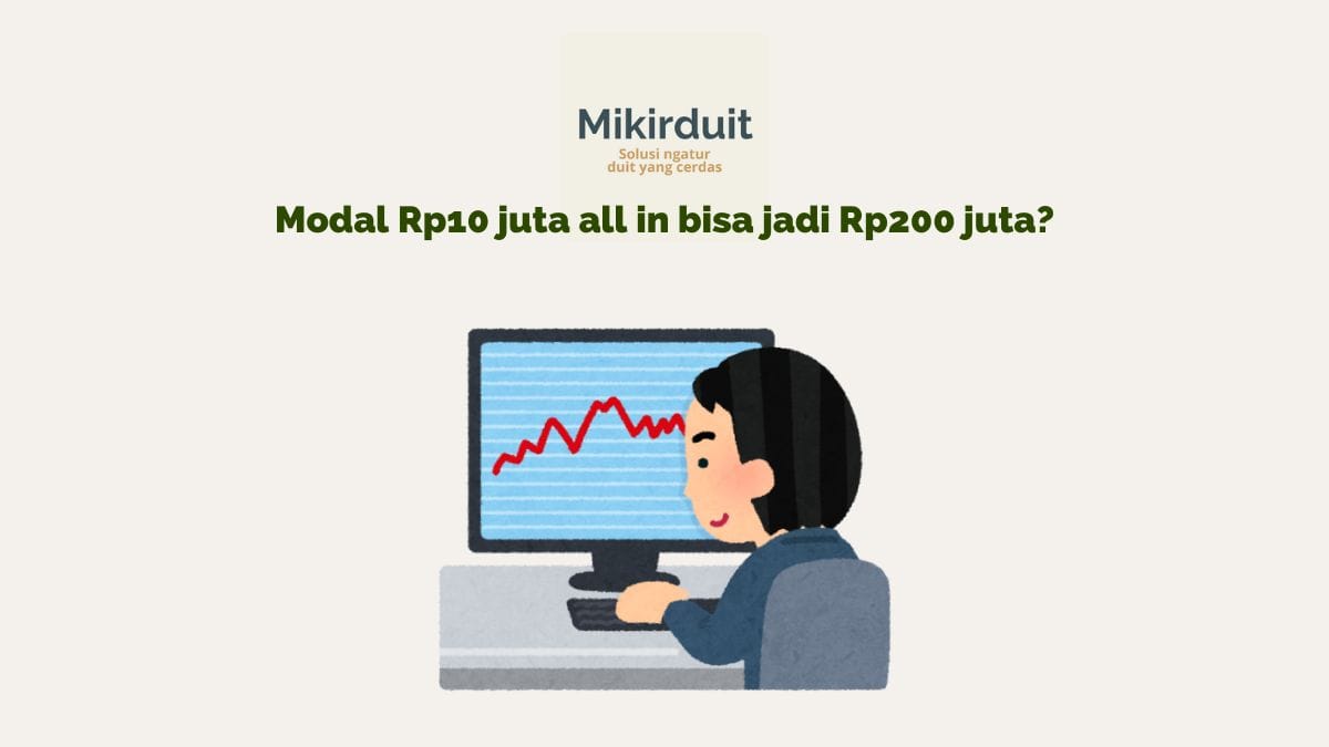 Rahasia Cuan Saham, Modal Rp10 juta Jadi Rp200 Juta