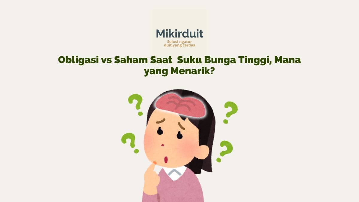 Adu Saham vs Obligasi Saat Suku Bunga Tinggi, Siapa yang Terbaik?